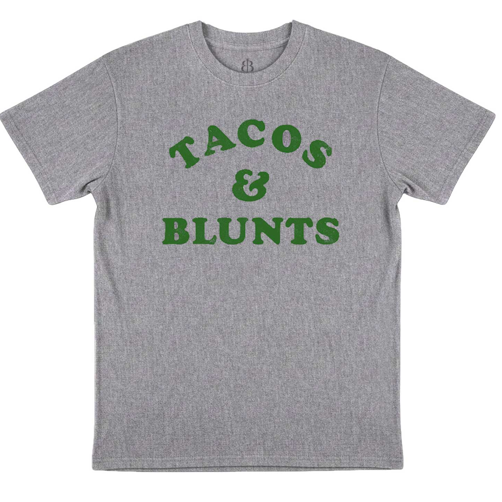 Tacos & Blunts T-Shirt