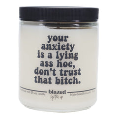 Blazed Candle Co. - Your Anxiety - 9 oz