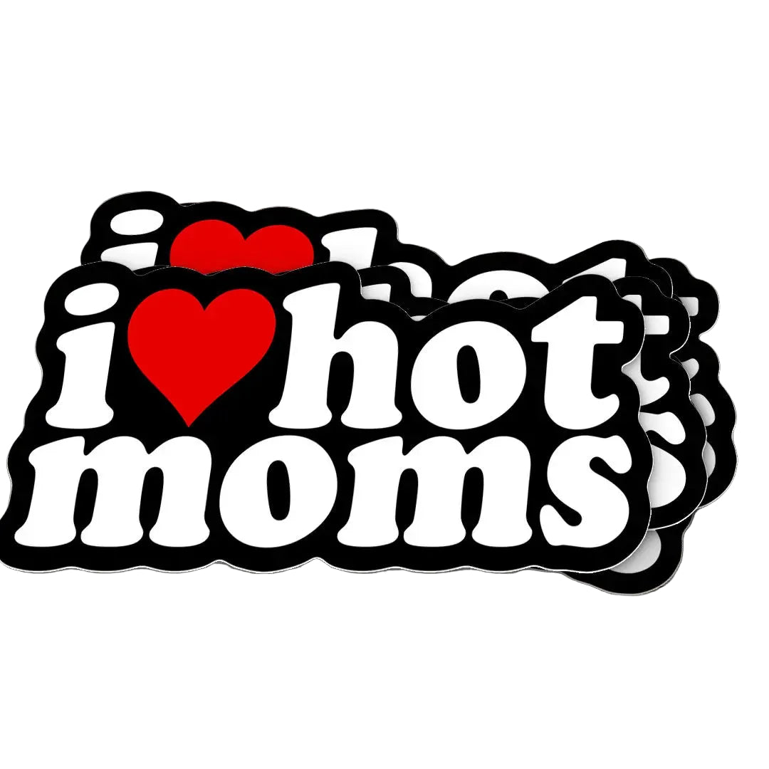 I Love Hot Moms Sticker - 2"