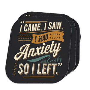 I Came, I Saw, I Left... Anxiety Sticker - 2"