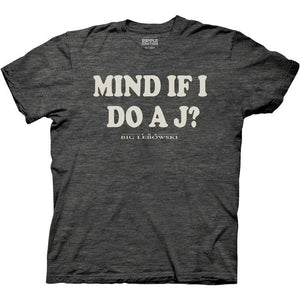 The Big Lebowski Mind If I Do A J? T-Shirt