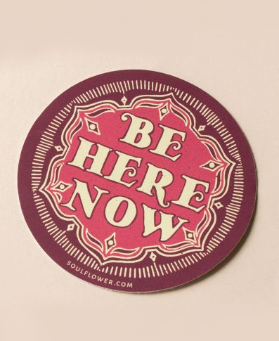 Soul Flower Be Here Now Sticker