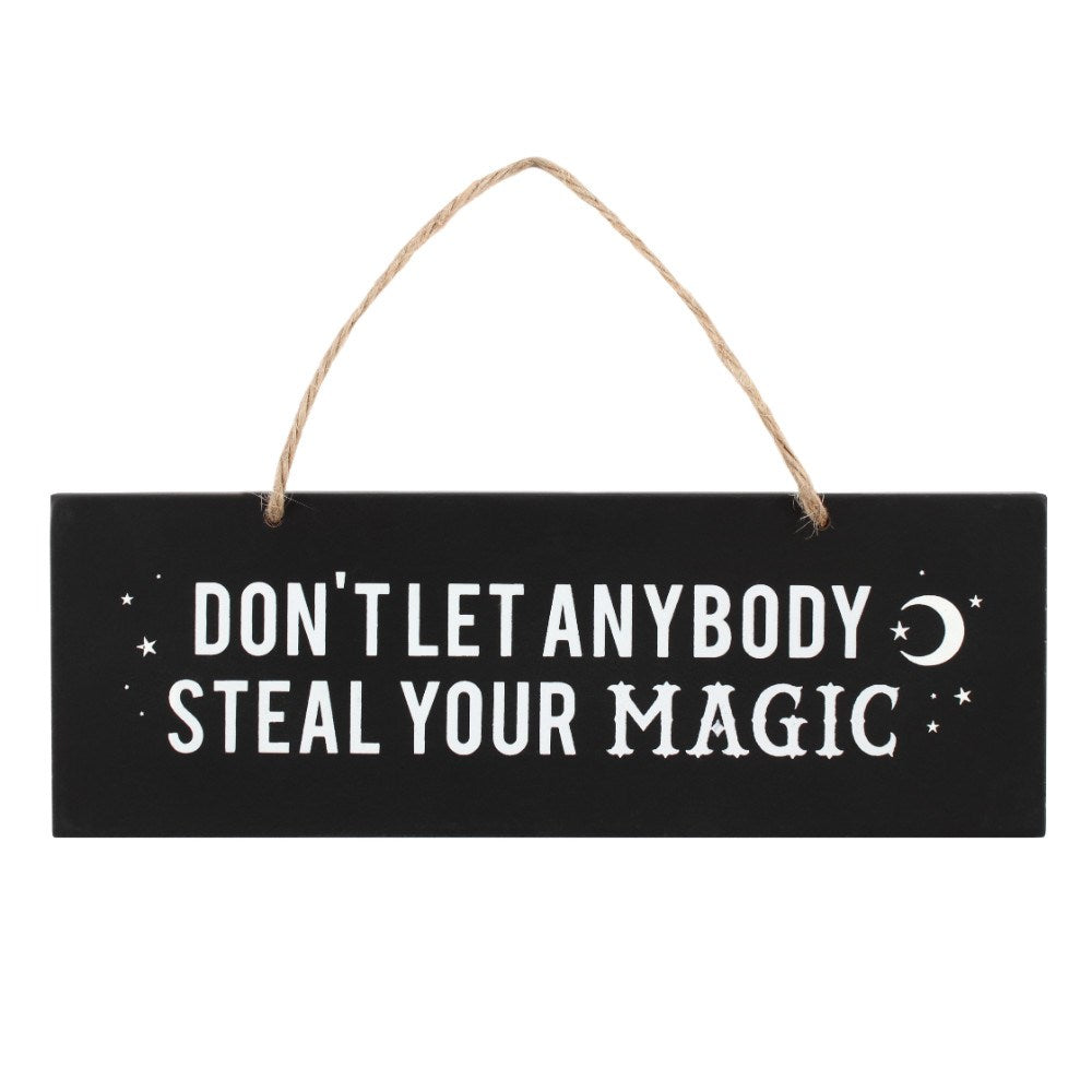 Don't Let Anyone Steal Your Magic Sign