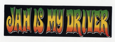 Jah is My Driver Bumper Sticker
