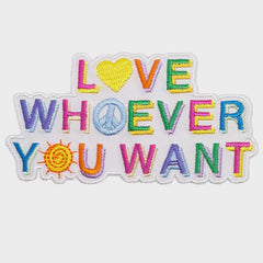 Love Whoever You Want Patch