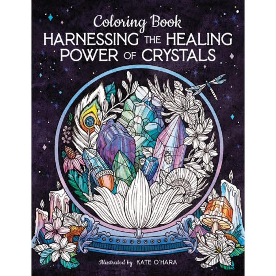 Harnessing the Healing Power of Crystals Coloring Book